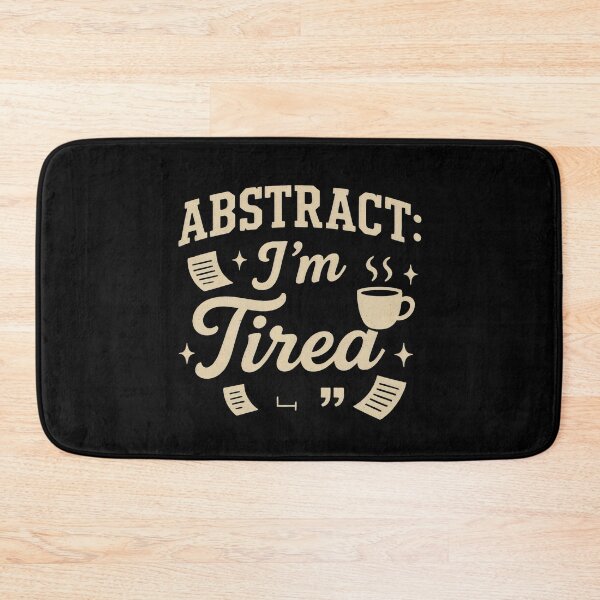 Item preview, Academic writing - Abstract I'm Tired  designed and sold by DemureArtsy.