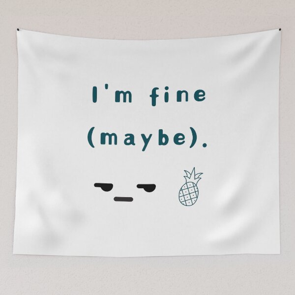Item preview, I’m Fine (Maybe) – Sarcastic Cute Tired Design designed and sold by mintmono-studio.