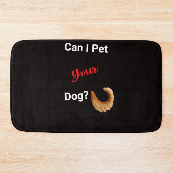 Item preview, Can I Pet Your Dog? designed and sold by 5PointsDigital.