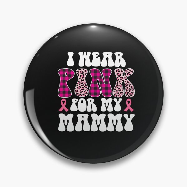 Item preview, Breast Cancer Awareness Ribbon I Wear Pink For My Mammy designed and sold by TalalosART.