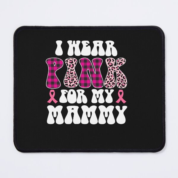 Item preview, Breast Cancer Awareness Ribbon I Wear Pink For My Mammy designed and sold by TalalosART.