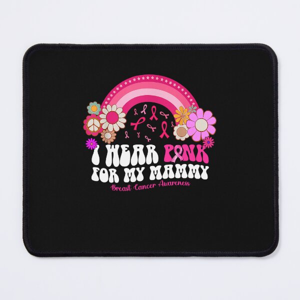 Item preview, Breast Cancer Awareness Ribbon rainbow groovy I Wear Pink For My Mammy designed and sold by MOHITSALVI.