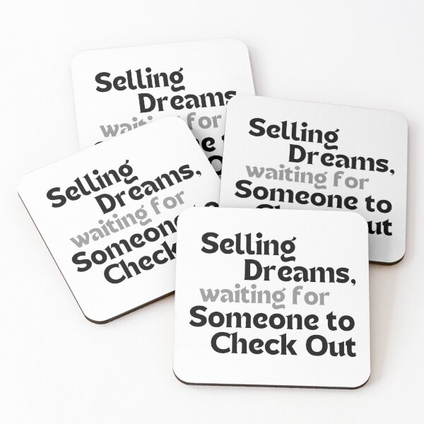 Item preview, Selling Dreams, Waiting for Someone to Check Out – Funny & Inspirational Quote for Creators designed and sold by MakeMyDaze.