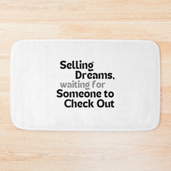 Item preview, Selling Dreams, Waiting for Someone to Check Out – Funny & Inspirational Quote for Creators designed and sold by MakeMyDaze.