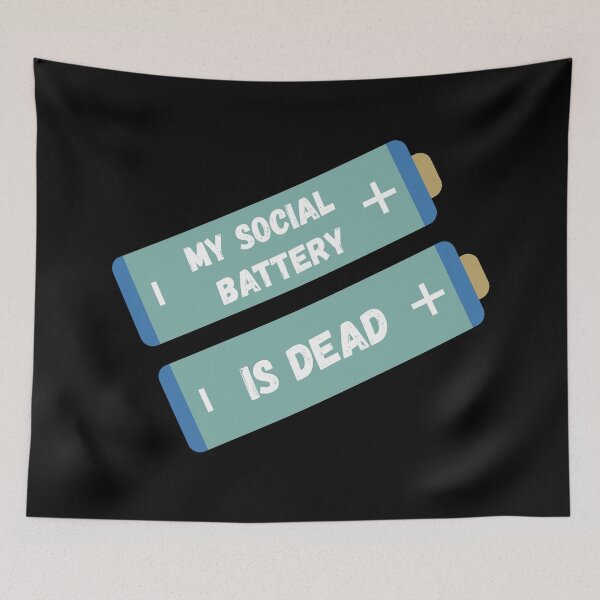Item preview, My Social Battery Is Dead designed and sold by MiaBellaGirl.