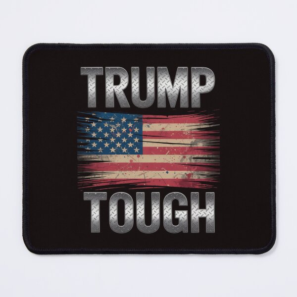Item preview, Trump Tough Donald Trump President USA America designed and sold by sheenmi.