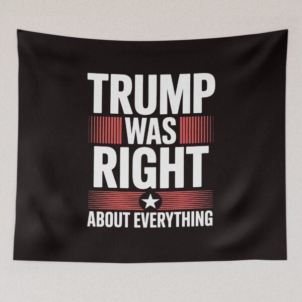 Item preview, Trump Was Right About designed and sold by sheenmi.