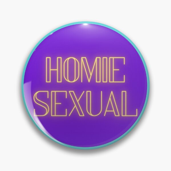 Item preview, Homiesexual designed and sold by RomanticPaladin.