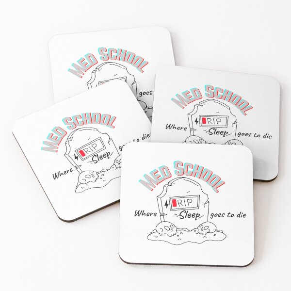 Item preview, Med School: Where Sleep Goes to Die – Funny Medical Student Design designed and sold by Unoura-store.