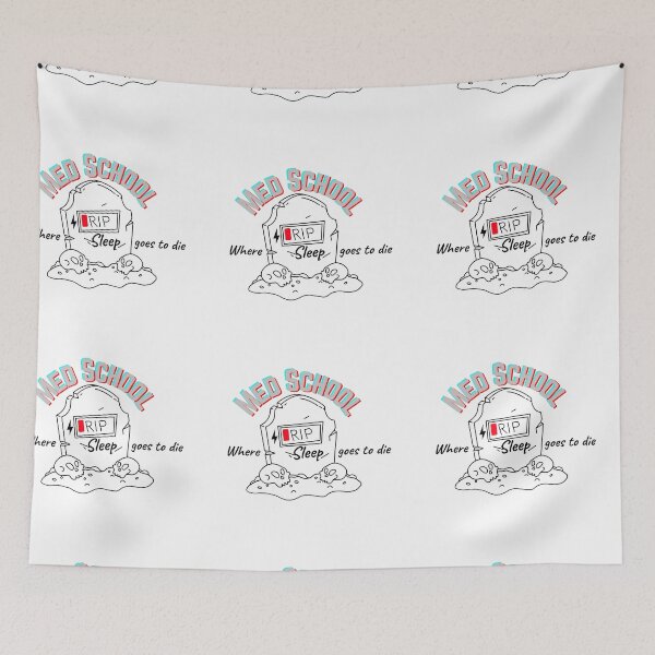 Item preview, Med School: Where Sleep Goes to Die – Funny Medical Student Design designed and sold by Unoura-store.