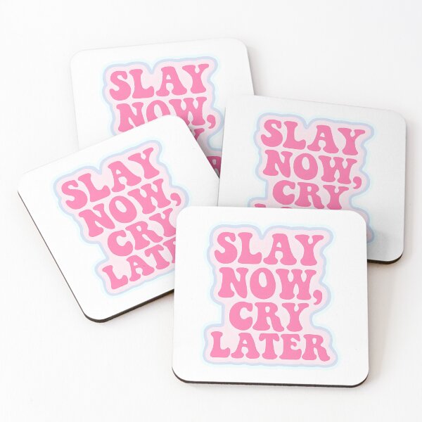 Item preview, Slay Now, Cry Later  designed and sold by CharmStudio.