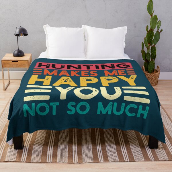 Item preview, Hunting Makes Me Happy You Not So Much Funny Quote designed and sold by NosandEdgy.
