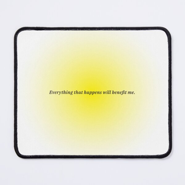 Item preview, Everything that happens will benefit me designed and sold by Monddesign333.