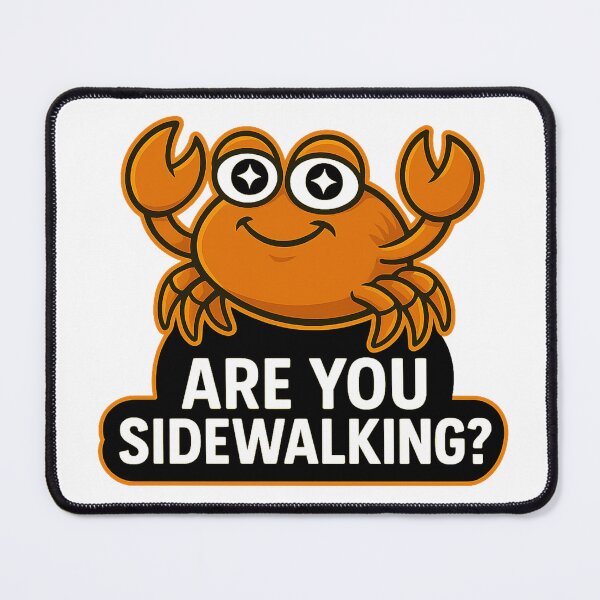 Item preview, Funny Crab - Are You Sidewalking? designed and sold by Derpy Lab .