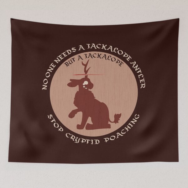Item preview, NO ONE NEEDS A JACKALOPE ANTLER BUT A JACKALOPE / STOP CRYPTID POACHING designed and sold by birdgoatman.