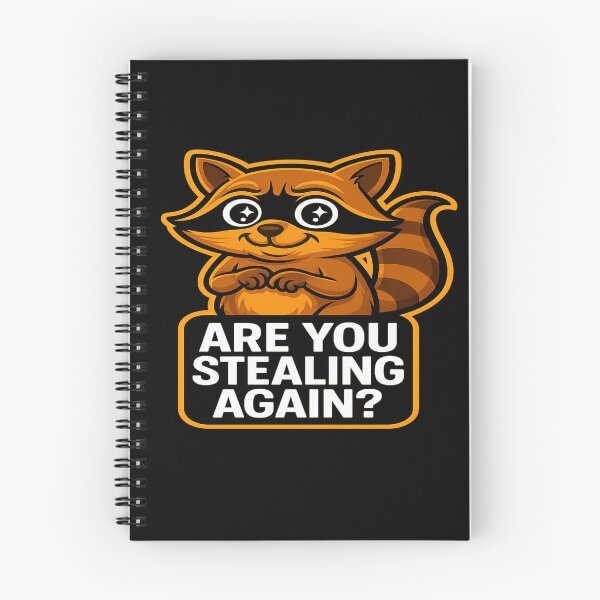 Item preview, Funny Raccoon - Are You Stealing Again? designed and sold by Derpy Lab .