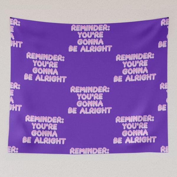Item preview, Reminder You're gonna be alright designed and sold by Mauswohn.
