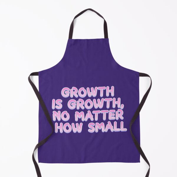Artikelvorschau, Growth is growth, no matter how small entworfen und verkauft von Mauswohn.