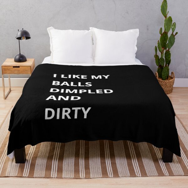 Item preview, Like My Balls Dimpled and Dirty – Golf Quotes Funny | Funny Quotes Golf | Golf Funny Quotes designed and sold by QuirkyQuoteMakr.