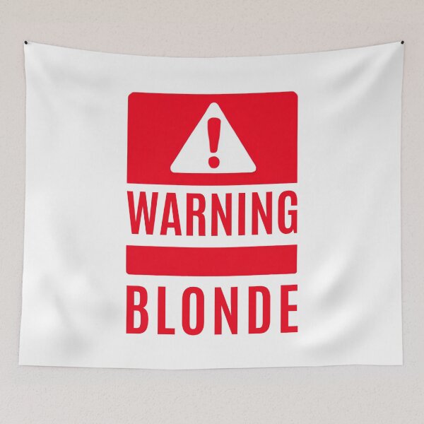 Item preview, Warning ! Blonde - red warning sign designed and sold by silent-violin.
