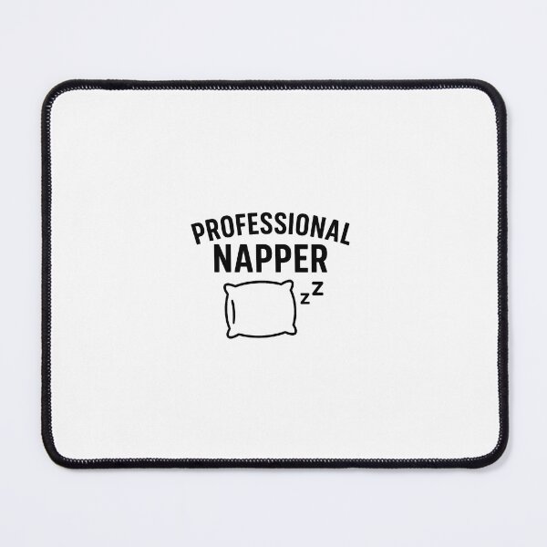 Item preview, Professional Napper – Funny Sleep Quote designed and sold by ✨ Daily Vibe Studio ✨.