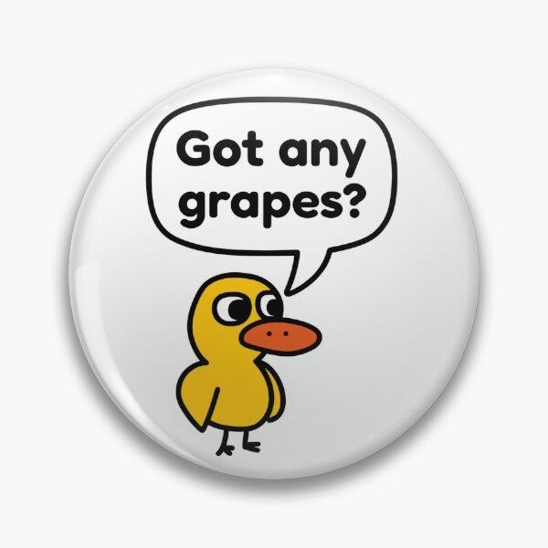 Item preview, Got any grapes - the duck song designed and sold by CozyCloudz.
