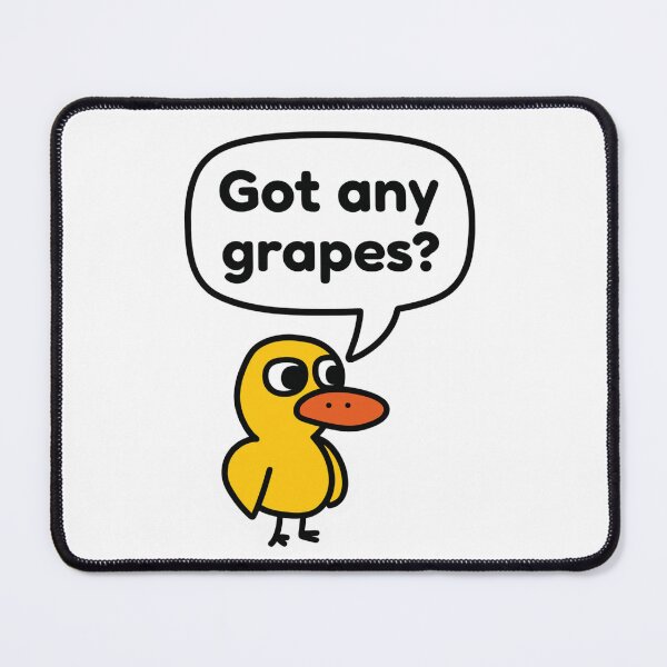 Item preview, Got any grapes - the duck song designed and sold by CozyCloudz.