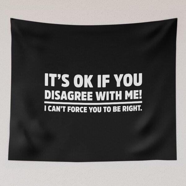 Item preview, It’s okay If You Disagree With Me Funny Sarcasm designed and sold by treasure-crafts.