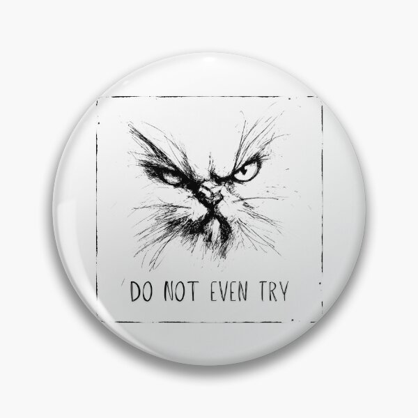 Item preview, Do not even try, a sulky cat sketch, black and white, angry cat designed and sold by silent-violin.