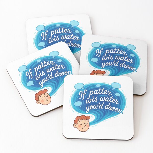 Item preview, If Patter Wis Water Youd Droon Scottish Saying Humor Scotland designed and sold by EdgyEdgeArt.