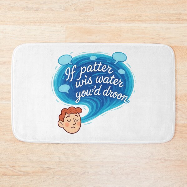 Item preview, If Patter Wis Water Youd Droon Scottish Saying Humor Scotland designed and sold by EdgyEdgeArt.