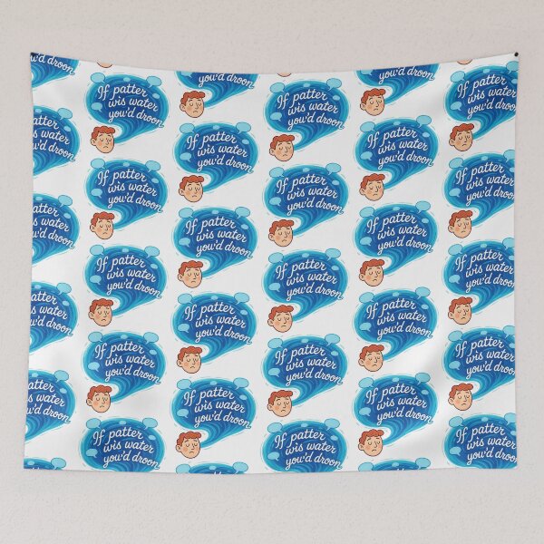 Item preview, If Patter Wis Water Youd Droon Scottish Saying Humor Scotland designed and sold by EdgyEdgeArt.