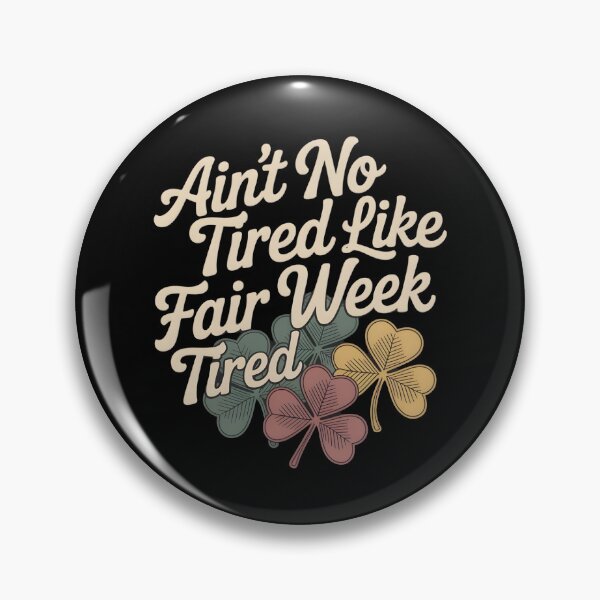 Item preview, Ain't No Tired Like Fair Week Tired - Gifts For Farmers, Ranchers, agricultural fair workers designed and sold by LovelyEvaDesign.