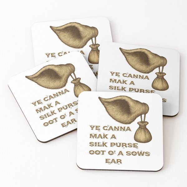 Item preview, Ye Canna Mak A Silk Purse Oot O A Sows Ear Scottish Saying Wisdom designed and sold by EdgyEdgeArt.