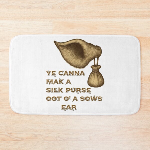 Item preview, Ye Canna Mak A Silk Purse Oot O A Sows Ear Scottish Saying Wisdom designed and sold by EdgyEdgeArt.