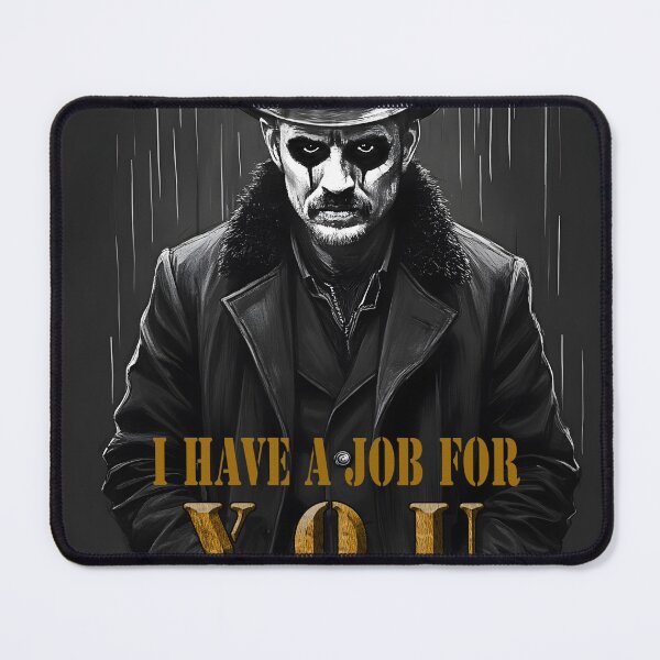 Item preview, Taboo, I Have a Job for You, Tom Hardy designed and sold by Huskyyy Designs.