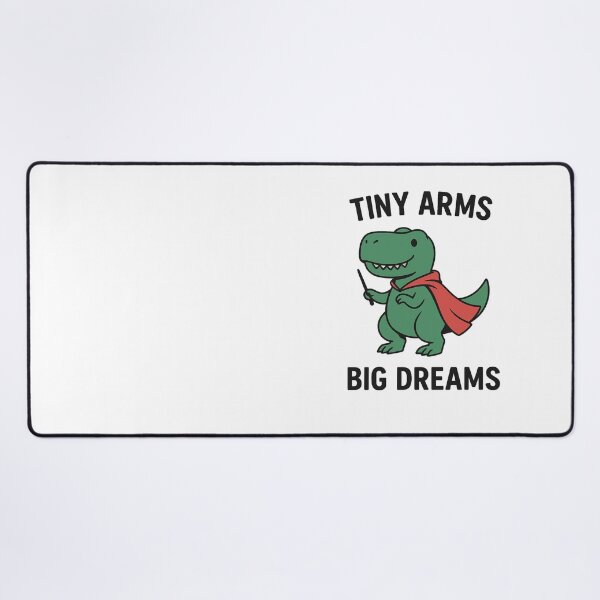 Item preview, Tiny Arms Big Dreams – Cute Motivational Dinosaur Design designed and sold by SlomianyPisarz.