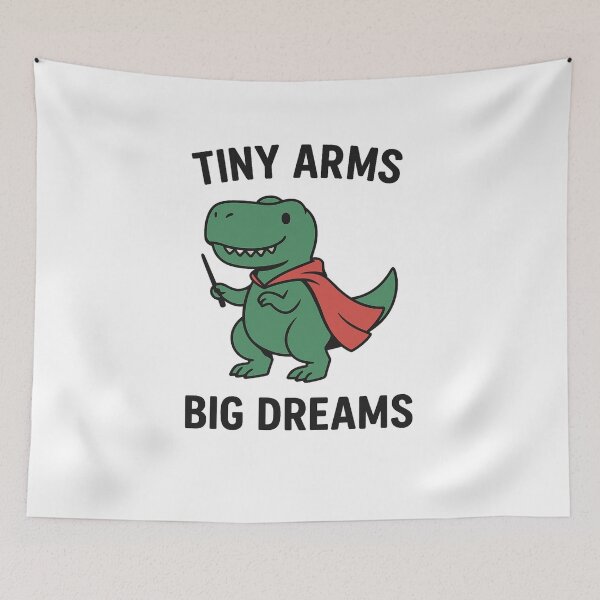Item preview, Tiny Arms Big Dreams – Cute Motivational Dinosaur Design designed and sold by SlomianyPisarz.
