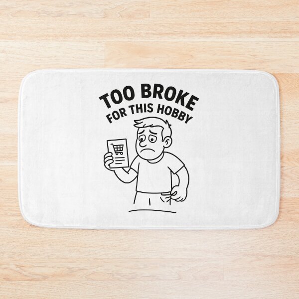 Item preview, Too Broke for This Hobby – Funny Relatable Cartoon designed and sold by jelonkaa.