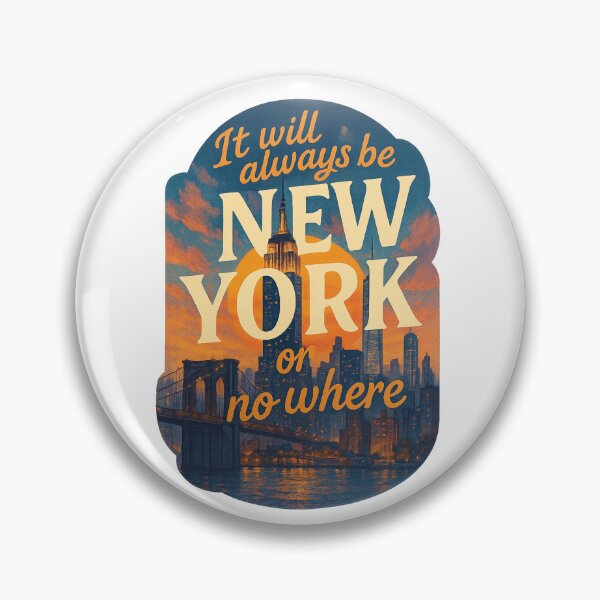 Item preview, It will always be New York or Nowhere Skyline with Empire State and Brooklyn Bridge designed and sold by Aryabek.