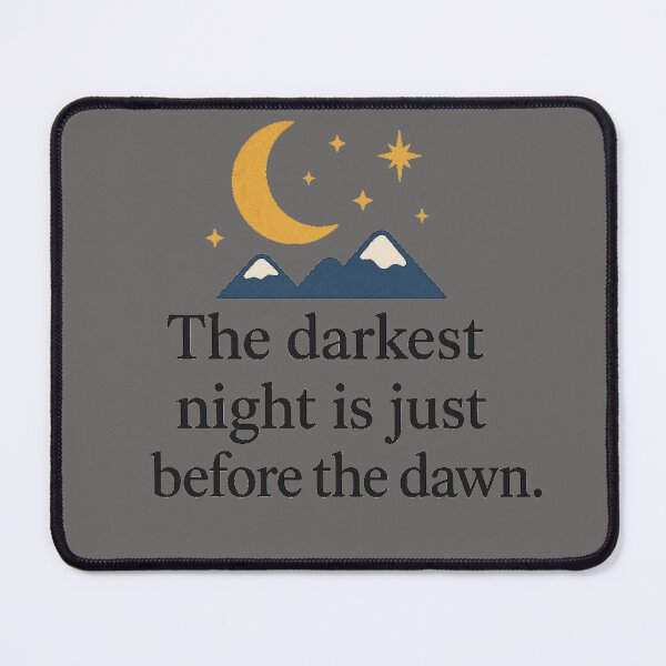 Item preview, The darkest night is just before the dawn. designed and sold by ChernivtsiSkoda.