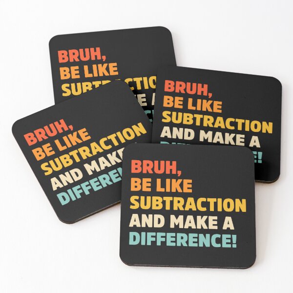 Item preview, Bruh be like subtraction and make a difference designed and sold by treasure-crafts.