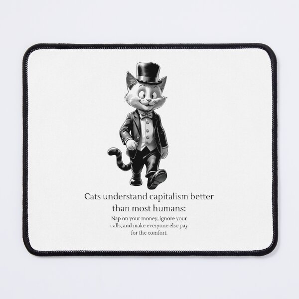 Item preview, Cats understand capitalism designed and sold by whatthefoxsays.