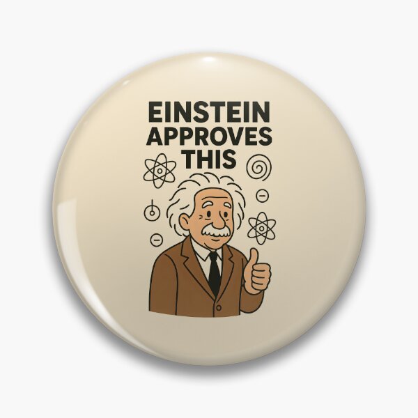 Item preview, Einstein approves this designed and sold by musthavewords.