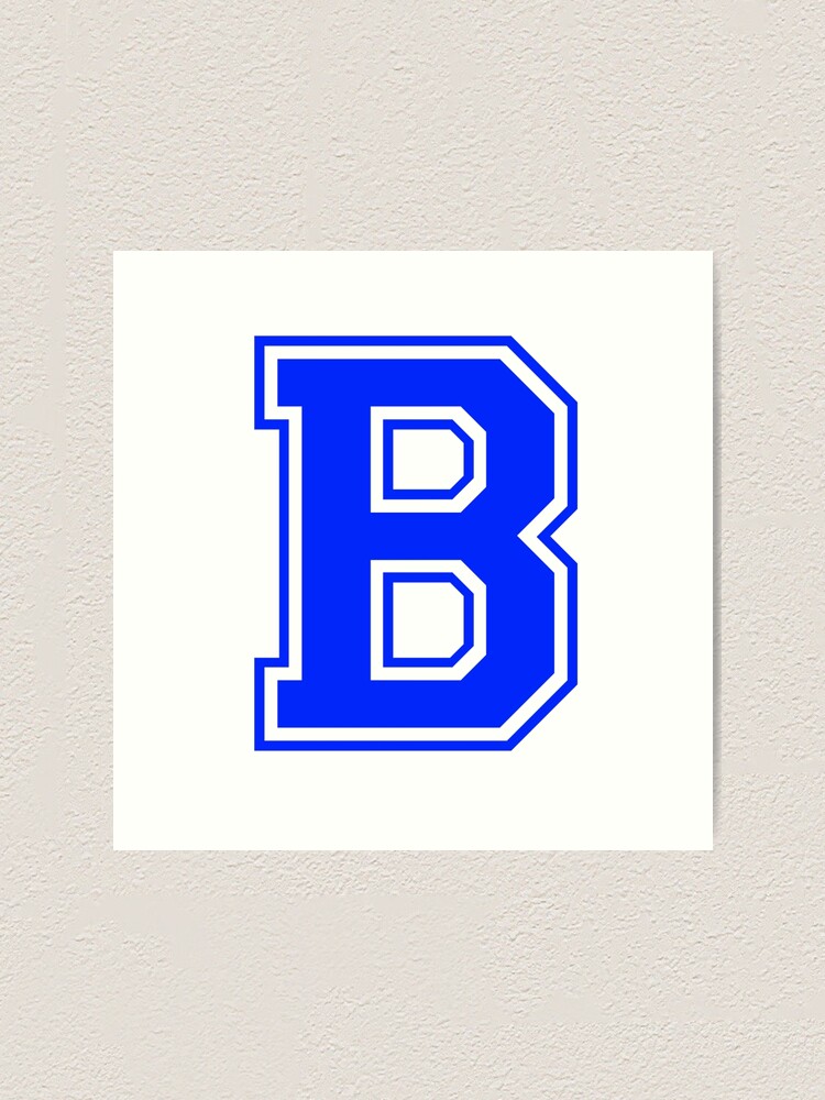 "Varsity Letter B Blue Monogram" Art Print By Roselia | Redbubble