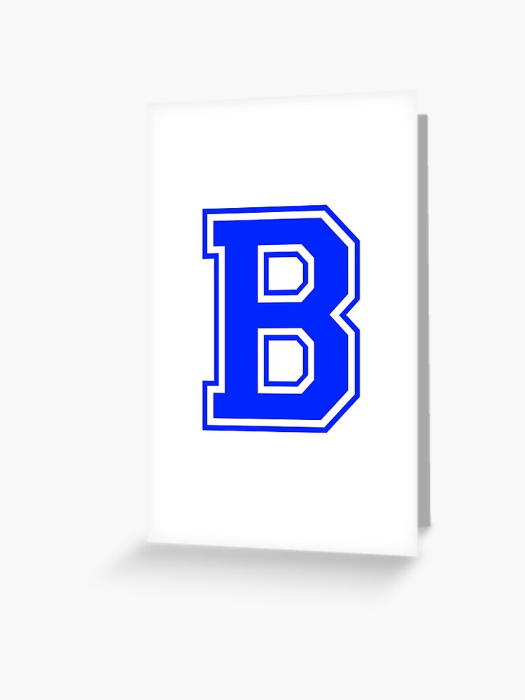 Varsity Letter B Blue Monogram Greeting Card By Roselia Redbubble