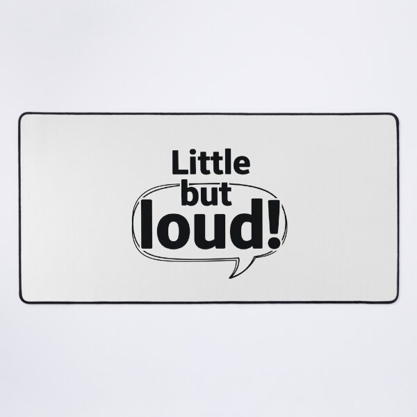 Item preview, Little but loud designed and sold by musthavewords.