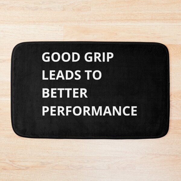 Item preview, Good Grip Better Performance designed and sold by QuirkyQuoteMakr.