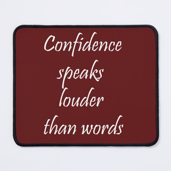 Item preview, Confidence speaks louder than words designed and sold by ArtNestVerse.