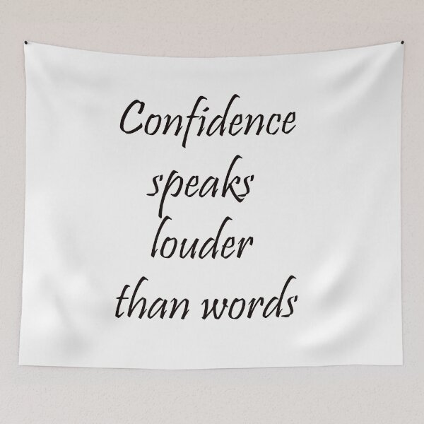 Item preview, Confidence speaks louder than words designed and sold by ArtNestVerse.